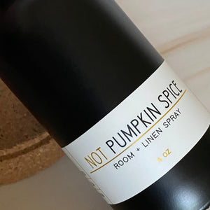 NOT Pumpkin Spice |  Room + Linen Spray