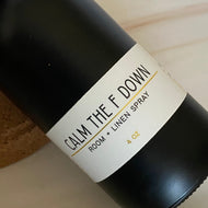 Calm The F Down- Room + Linen Spray