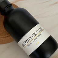 Literally Obsessed- Room + Linen Spray