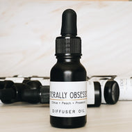 Literally Obsessed  - Diffuser Oil