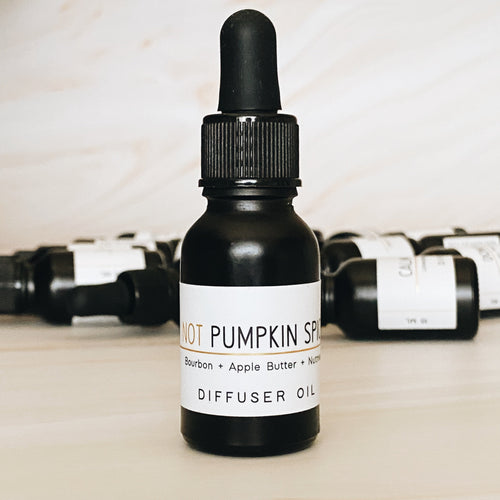 NOT Pumpkin Spice  -Diffuser Oil