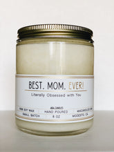 Load image into Gallery viewer, Best MOM Ever! - 8 oz Standard - 464 Candles - 8oz Candle