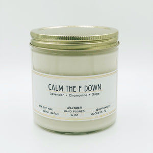 Calm the F Down - 16oz Large - 464 Candles - 16oz candle